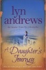 A Daughter's Journey (Paperback) - Lyn Andrews Photo