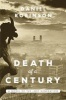 The Death of a Century - A Novel of the Lost Generation (Hardcover) - Daniel Robinson Photo