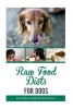 Raw Food Diets for Dogs (Paperback) - Dr Gordon Roberts Bvsc Mrcvs Photo