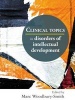 Clinical Topics in Disorders of Intellectual Development (Paperback) - Marc Woodbury Smith Photo