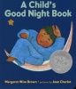 A Child's Good Night Book (Hardcover) - Margaret Wise Brown Photo