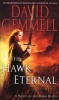 The Hawk Eternal - A Novel of the Hawk Queen (Paperback) - David A Gemmell Photo