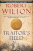 Traitor's Field (Paperback, Export/Airside ed) - Robert Wilton Photo