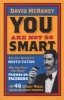 You are Not So Smart - Why Your Memory is Mostly Fiction, Why You Have Too Many Friends on Facebook and 46 Other Ways You're Deluding Yourself (Paperback) - David McRaney Photo