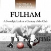 When Football Was Football: Fulham - A Nostalgic Look at a Century of the Club (Hardcover) - Richard Allen Photo