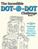 The Incredible Dot-To-Dot Challenge (Book 1) - 30 Amazingly Intricate Puzzles to Solve, Color, and Enjoy (Paperback) - H R Wallace Publishing Photo