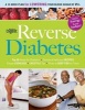 Reverse Diabetes - A Simple Step-By-Step Plan to Take Control of Your Health (Paperback) - Editors of Readers Digest Photo