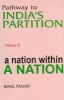 Pathway to India's Partition - Volume II - A Nation within a Nation 1877-1937 (Hardcover) - Bimal Prasad Photo