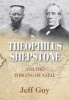 Theophilus Shepstone - And The Forging Of Natal (Hardcover, New) - Jeff Guy Photo