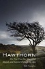 Hawthorn - The Tree That Has Nourished, Healed, and Inspired Through the Ages (Hardcover) - Bill Vaughn Photo