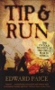 Tip and Run (Paperback) - Edward Paice Photo