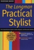 The Longman Practical Stylist - The Comprehensive Guide to Solid, Eloquent and Persuasive Writing (Paperback) - Sheridan Baker Photo