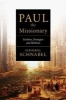 Paul the Missionary - Realities, Strategies and Methods (Paperback) - Eckhard J Schnabel Photo