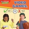 Video Games, Yes or No (Paperback) - Erin Palmer Photo