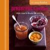 The Preserves & Pickles - Simple Recipes for Delicious Food Every Day (Hardcover) - Ryland Peters Small Photo