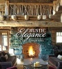 Rustic Elegance (Hardcover, New) - Ralph Kylloe Photo