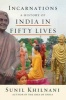 Incarnations - A History of India in Fifty Lives (Hardcover) - Sunil Khilnani Photo