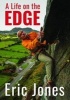 A Life on the Edge (Paperback) - Eric Jones Photo