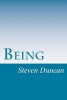 Being - A Contemporary Analysis (Paperback) - Steven Merle Duncan Photo