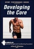 Developing the Core (Paperback, New) - National Strength Conditioning Association NSCA Photo