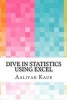 Dive in Statistics Using Excel (Paperback) - Aaliyah Kaur Photo