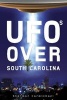 UFOs Over South Carolina (Paperback) - Sherman Carmichael Photo