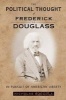 The Political Thought of Frederick Douglass - In Pursuit of American Liberty (Paperback) - Nicholas Buccola Photo