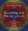 Kundalini Meditation - Guided Chakra Practices to Activate the Energy of Awakening (CD) - Harijiwan Khalsa Photo