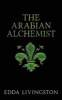 The Arabian Alchemist (Paperback) - Edda Livingston Photo