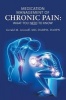 Medication Management of Chronic Pain - What You Need to Know (Paperback) - MD Dabpm Dabpn Gerald M Aronoff Photo