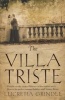 The Villa Triste (Paperback) - Lucretia Grindle Photo