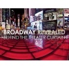 Broadway Revealed - Behind the Theater Curtain (Paperback) - Stephen Joseph Photo