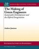 The Making of Green Engineers - Sustainable Development and the Hybrid Imagination (Paperback) - Andrew Jamison Photo