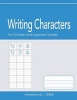 Writing Characters - For Chinese and Japanese Studies: Character Practice Sheets. (Paperback) - Abel D Schoeman Photo