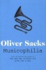 Musicophilia - Tales of Music and the Brain (Paperback, Reprints) - Oliver Sacks Photo