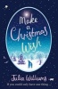 Make A Christmas Wish - A Heartwarming, Witty and Magical Festive Treat! (Paperback) - Julia Williams Photo