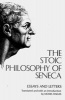 The Stoic Philosophy of Seneca - Essays and Letters (Paperback) - Lucius Annaeus Seneca Photo