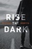 Rise the Dark (Paperback) - Michael Koryta Photo