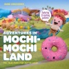 Adventures in Mochimochi Land: Tall Tales from a Tiny Knitted World (Paperback) - Anna Hrachovec Photo