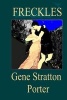 Freckles (Paperback) - Gene Stratton Porter Photo