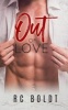 Out of Love (Paperback) - Rc Boldt Photo