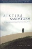 Sixties Sandstorm - The Fight Over Establishment of a Sleeping Bear Dunes National Lakeshore, 1961-1970 (Paperback) - Brian C Kalt Photo