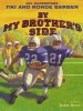 By My Brother's Side (Hardcover) - Tiki Barber Photo