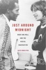 Just Around Midnight - Rock and Roll and the Racial Imagination (Hardcover) - Jack Hamilton Photo