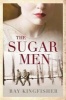 The Sugar Men (Paperback) - Ray Kingfisher Photo