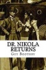 Dr. Nikola Returns (Paperback) - Guy Newell Boothby Photo