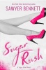 Sugar Rush - A Sugar Bowl Novel (Paperback) - Sawyer Bennett Photo