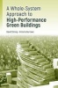 High-Performance Green Building Design: - A Practical Whole-System Approach (Hardcover) - David Strong Photo