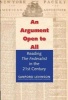 An Argument Open to All - Reading the Federalist in the 21st Century (Hardcover) - Sanford Levinson Photo