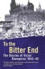 To the Bitter End, v. 2: To the Bitter End, 1942-45 (Paperback, New Ed) - Victor Klemperer Photo